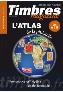 L'ATLAS DE LA PHILATELIE. Tome 1