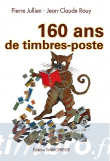 160 ANS DE TIMBRES-POSTE