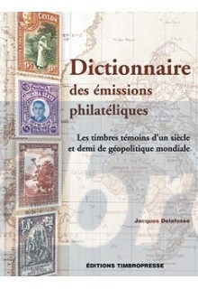 DICTIONNAIRE DES EMISSIONS PHILATELIQUES